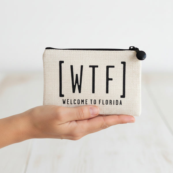 WTF Welcome to Florida Zipper Pouch Purse
