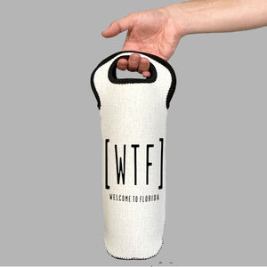 WTF Welcome to Florida Graphic Wine Carrier Tote Neoprene Lining Liquor Bottle Cooler