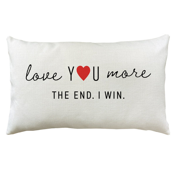 Love You More Pillow | Decorative Throw Pillow Cover Cushion Sham