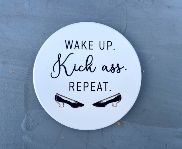 Wake Up Kick Ass Repeat Flat Ceramic Coaster with Cork Backing
