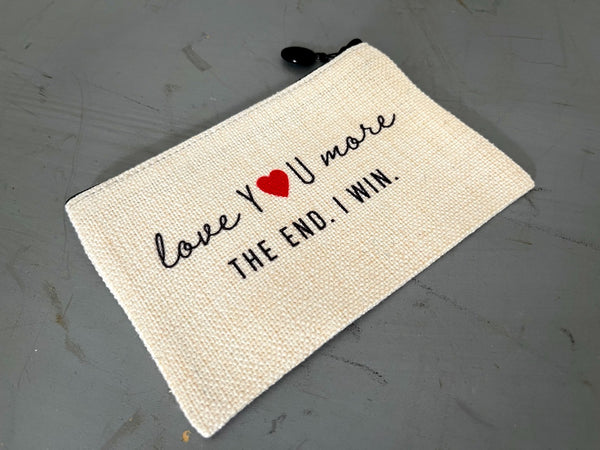 Love you more. The End. I Win. Flat Coin Purse Zipper Gift Credit Card Pouch