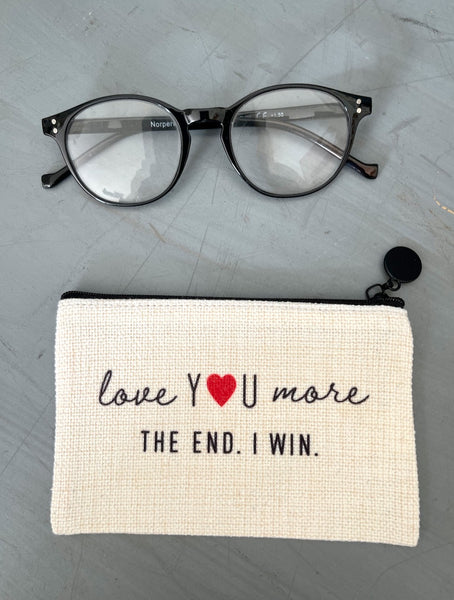 Love you more. The End. I Win. Flat Coin Purse Zipper Gift Credit Card Pouch