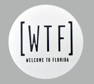 WTF Welcome to Florida Flat Ceramic Coaster with Cork Backing