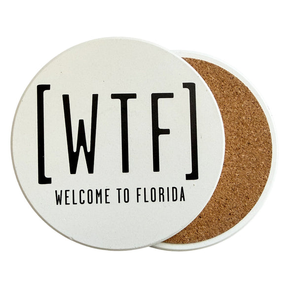 Coaster with 'WTF Welcome to Florida' text on a white background
