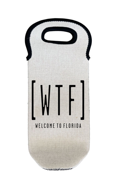 WTF Welcome to Florida Graphic Wine Carrier Tote Neoprene Lining Liquor Bottle Cooler